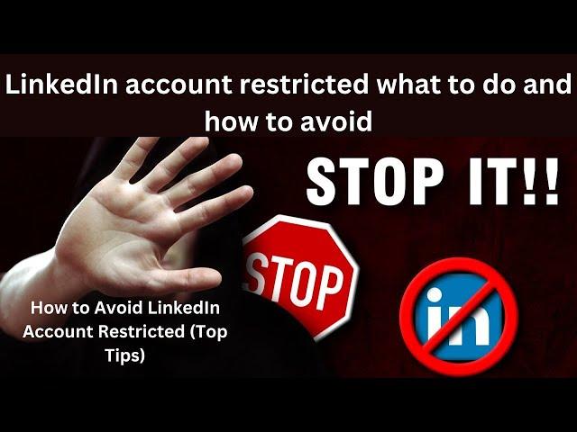 How to Avoid Getting Your LinkedIn Account Restricted/Why is my LinkedIn account getting restricted?