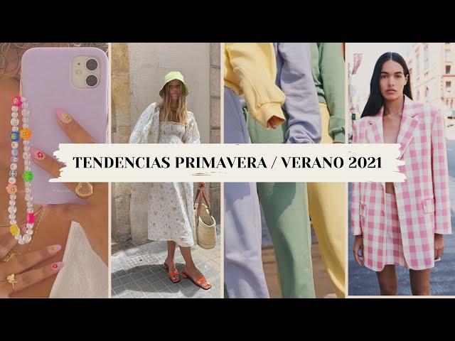 TENDENCIAS PRIMAVERA/VERANO 2021 + INSPO