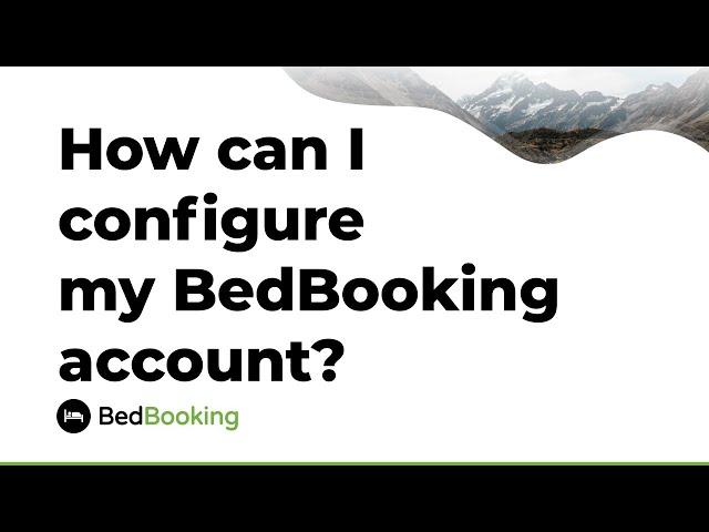 Your Reservation Calendar and Online Booking System, Channel Manager - How to Set Up BedBooking -