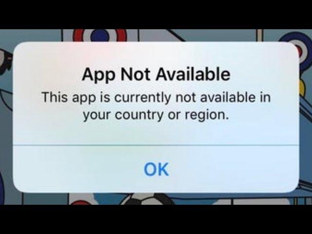 This App Is Not Available In Your Country On iPhone Fixed iOS 13