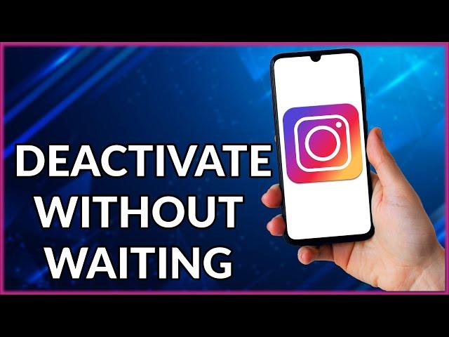 How To Deactivate Instagram Without Waiting A Week  | Simple And Easy (2022)