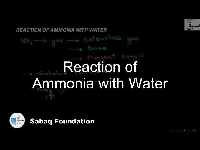 Reaction of Ammonia with Water, Chemistry Lecture | Sabaq.pk