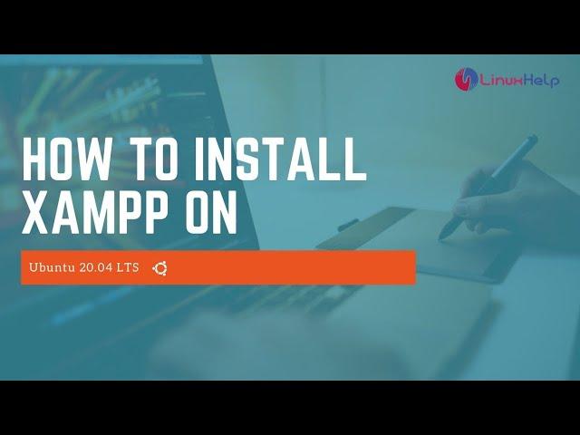 How to Install XAMPP on Ubuntu 20.4.1