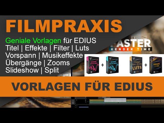 Tolle Vorlagen für EDIUS | Titel | Filter | Effekte | Intros | komplette Anleitung mit vielen Tipps