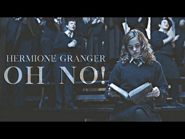 Hermione Granger | Oh no!