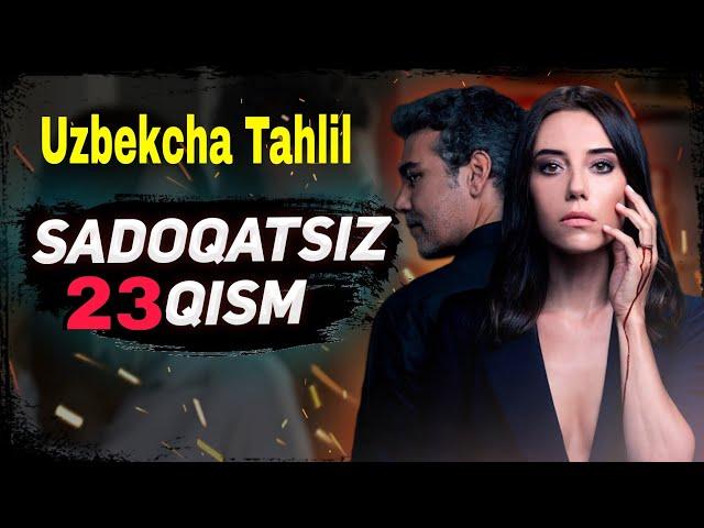 SADOQATSIZ 23 QISM UZBEK TILIDA / САДОКАТСИЗ ТУРК СЕРИАЛИ 23 КИСМ