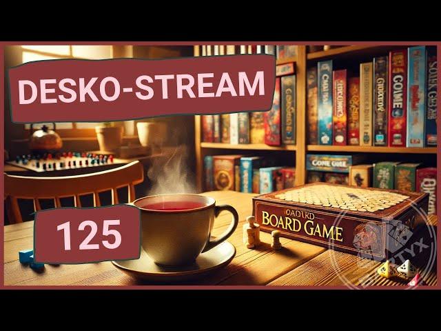  Desko-Stream #125 - Ranní novinky