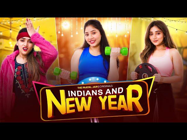 Indians And New Year | Ft. Tena Jaiin | The Paayal Jain