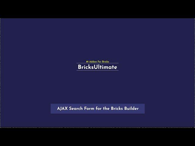 AJAX Search Form for the Bricks Builder