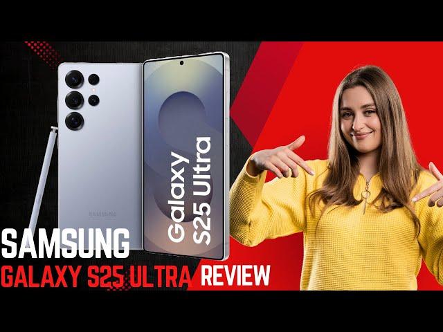 Samsung Galaxy S25 Ultra Review Is It Worth the Upgrade?