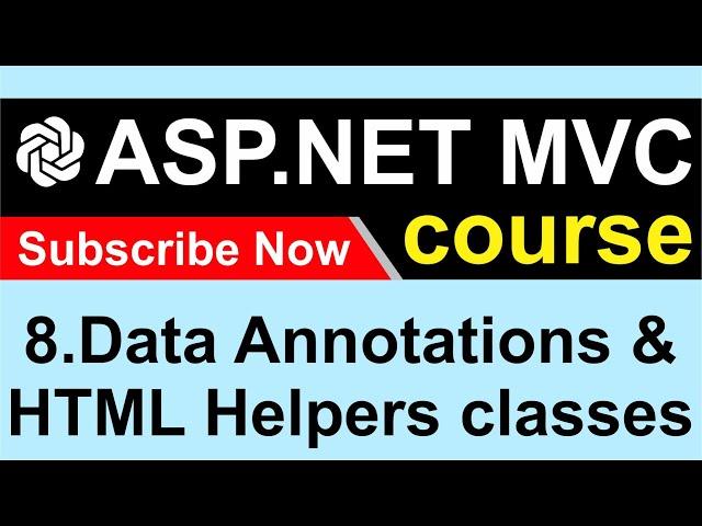 8.Data Annotations and HTML Helpers classes - ASP NET MVC 5 - CodeGPT