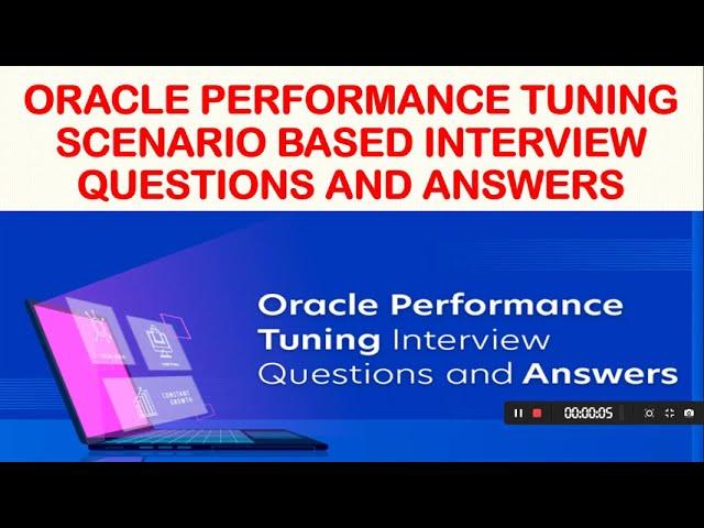 Oracle Performance Tuning Scenario Based Interview Questions and Answers | PT Scenario Based Q & A