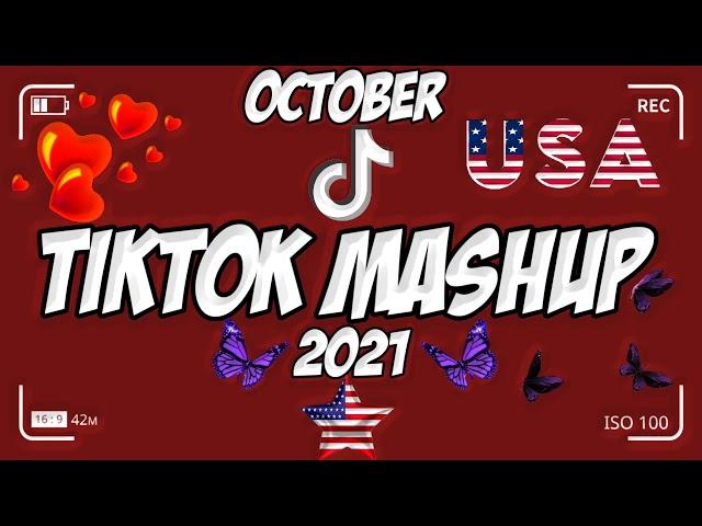 Tiktok Mashup OCTOBER 2021  (Not Clean) 