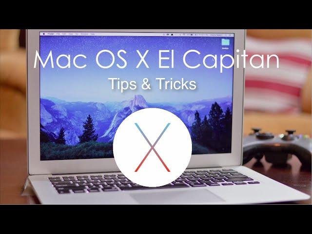 Mac OS X El Capitan (10.11)  Hidden Features + Tips and Tricks