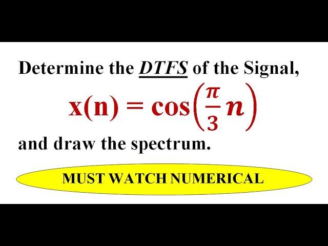 Determine DTFS of the signal and draw the spectrum | Numerical 1 on DTFS | EnggClasses