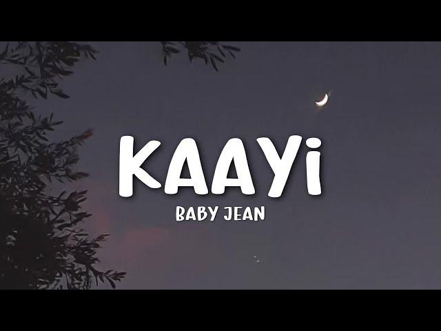 Baby Jean - KAAYI (lyrics)