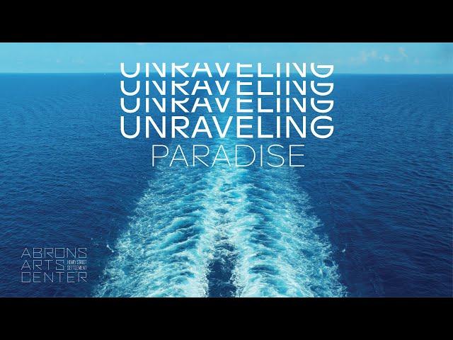 Metrograph & Abrons Arts Center present: Unraveling Paradise