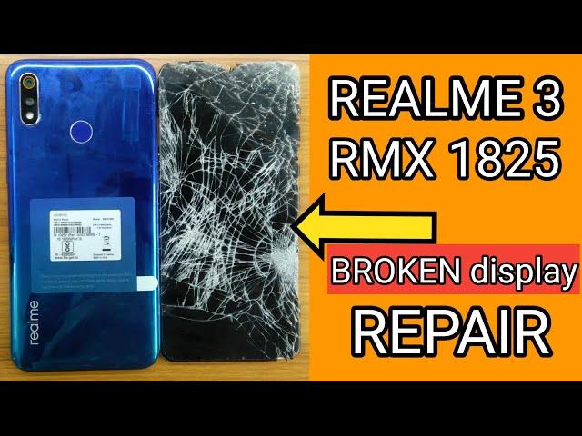 Realme 3 Broken Display Replacement |How to Disassembly Realme 3 Battary/Back cover/Display