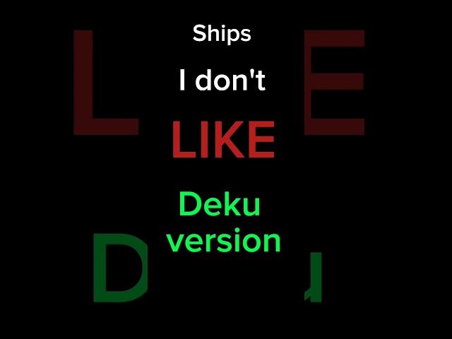 Ships i don't like #deku