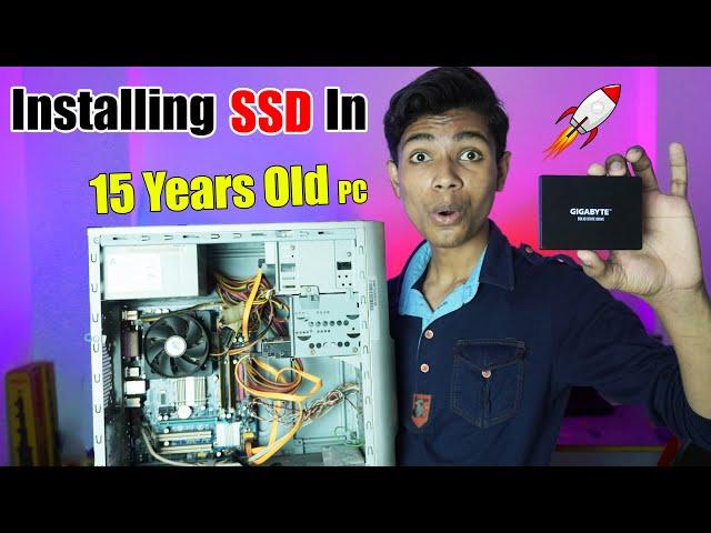 Upgrading SSD In 15 Years Old Computer || How to Install Ssd In Old PC