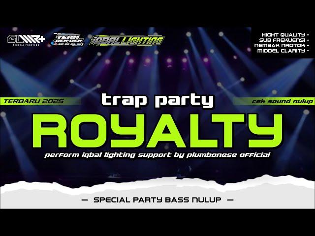 DJ VIRAL TIK TOK‼️ ROYALTY‼️ BASS HOREG PARTY & BATTLE TERBARU 2025