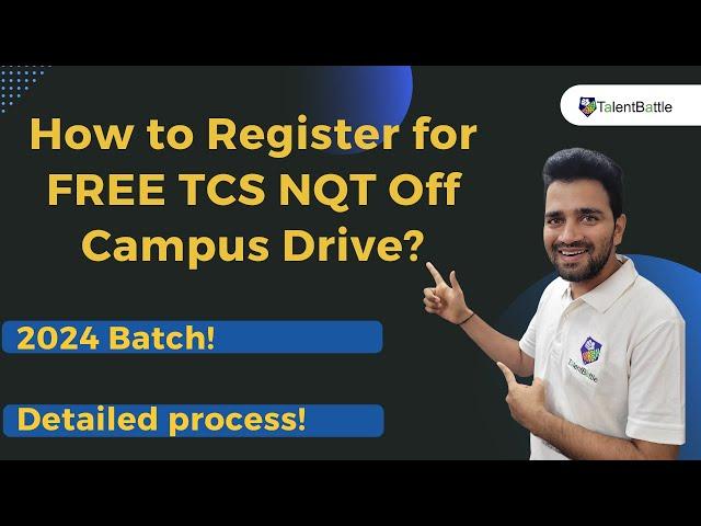 Step-by-Step TCS NQT Registration Process (2024 Batch)! How to register for TCS NQT free off campus!