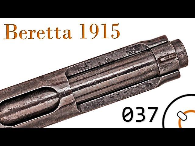 "Капсюль" 037. Стрелковое оружие Первой Мировой войны. Итальянские пистолеты "Беретта" 1915 и 1917