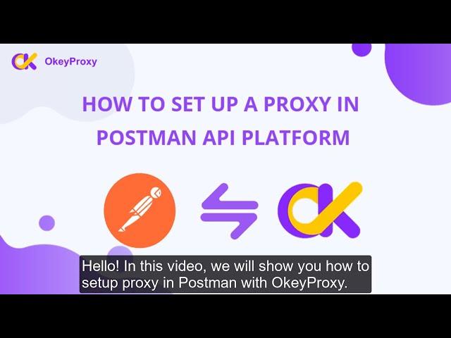 how to setup postman with Okey Proxy