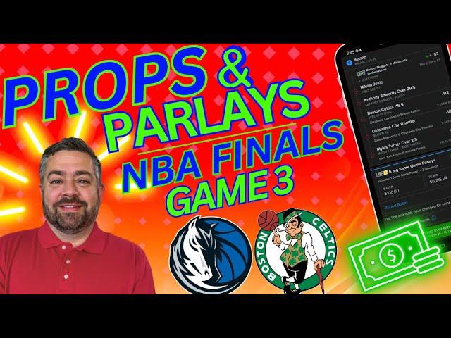 Props & Parlays Today | NBA Finals Game 3 Props | Celtics vs Mavericks Player Props | 6/12/24