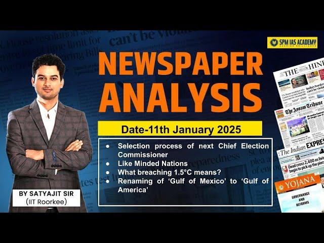 Newspaper Analysis for UPSC and APSC | 11th January 2025 | APSC and UPSC Exam Preparation | SPM IAS