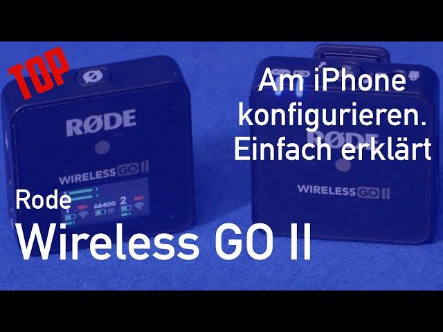Rode Wireless Go II am iPhone konfigurieren