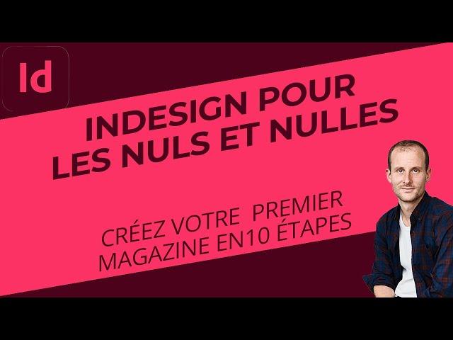 La mise en page sur Indesign : Pour les débutants