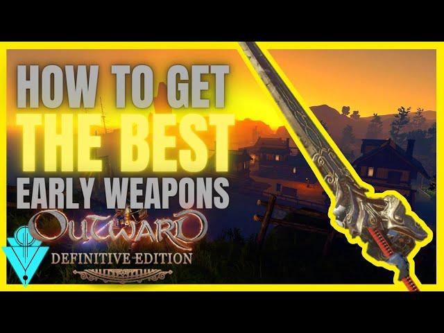 Outward Definitive Edition How To Get The Best Weapons Early Game