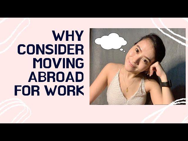 OFW DIARIES | Why You Should Consider Moving Abroad for Work