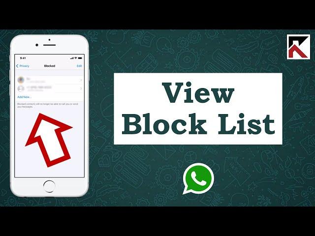 How To See People You’ve Blocked On WhatsApp iPhone