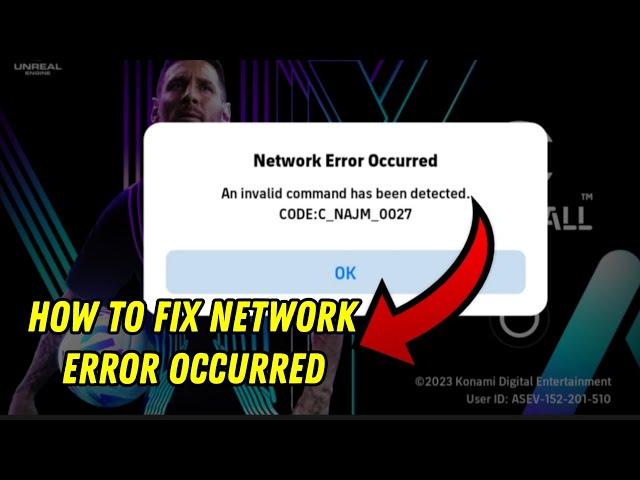 How to fix Network Error Occurred - An Invalid command has been detected - Codec: C_NAJM_0027