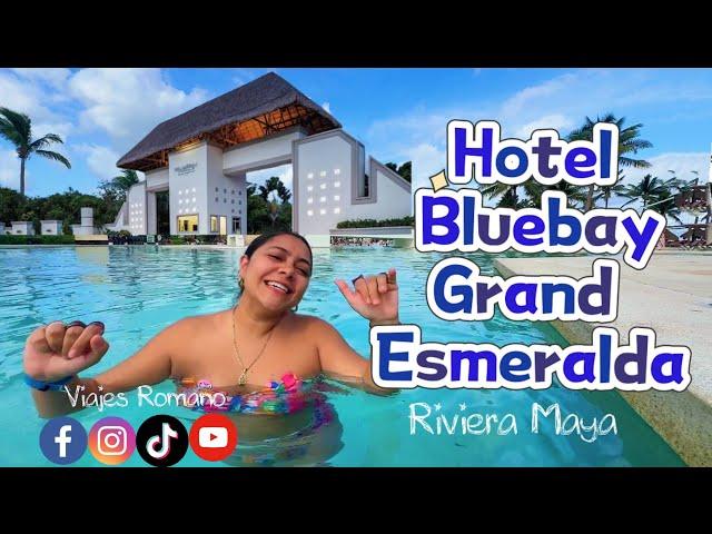 Hotel BlueBay Grand Esmeralda | El más económico de la Riviera Maya | 24 horas de bebidas / RoomTour