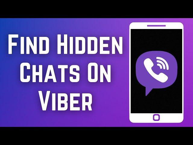 How to Find Hidden Chats on Viber? Access Hidden Viber Chats | Show Hidden Message on Viber (2023)