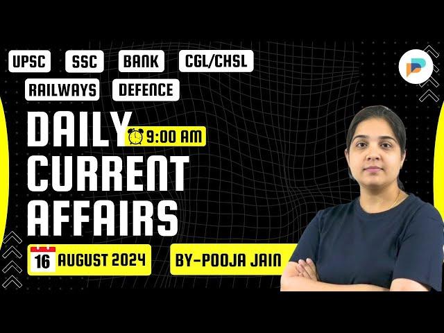 16th August Current Affairs 2024 | Daily Current Affairs | Current Affairs By Pooja Jain