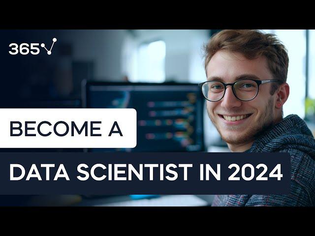 How to (And Why) Become a Data Scientist in 2024