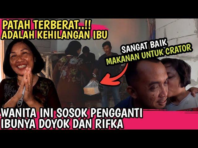 WANITA INI YANG MENJADI SOSOK PENGGANTI ALMARHUMAH IBU RIFKA DAN DOYOK