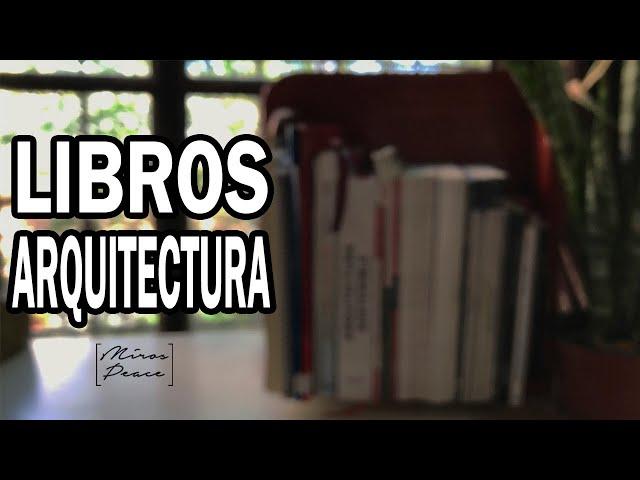 LIBROS de ARQUITECTURA recomendados por Miros Peace