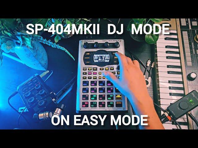 SP-404MKII DJ Mode On Easy Mode