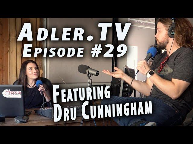 Dru Cunningham (from Birmingham Mountain Radio) - Adler.TV - Ep.#29