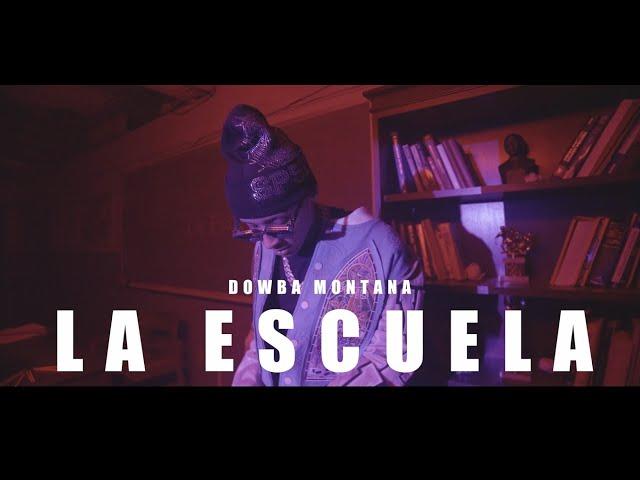 Dowba Montana - La Escuela  (Video Oficial)