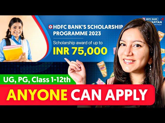 HUGE Scholarship ► ₹75,000 for All Students  HDFC Bank Scholarship 2023