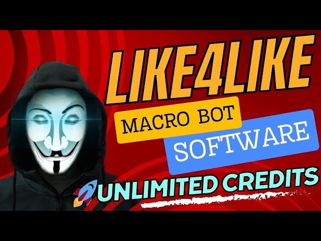 Like4Like Get Unlimited Points with Our  Macro Bot Browser !