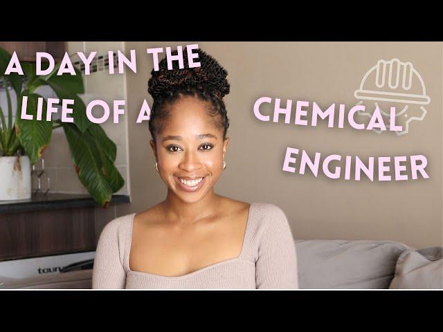 A Day in the Life of a Chemical Engineer