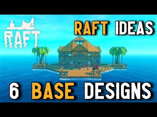 Raft | 6 Base Designs | Raft Ideas