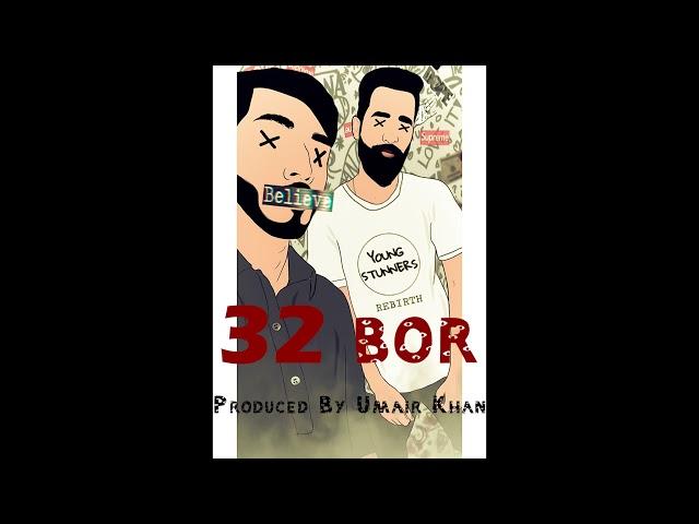 32 Bore (Explicit) | Talha Anjum | Talhah Yunus (Prod. Umair Khan)